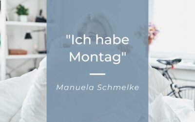 Ich fühle mich krank, ich glaube, ich habe Montag.