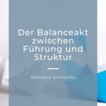 führung und struktur – manuela schmelke