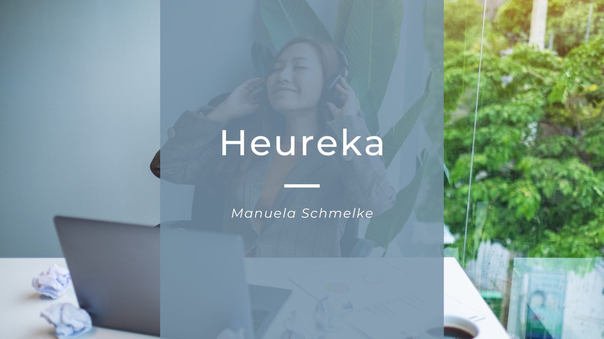 heureka – manuela schmelke