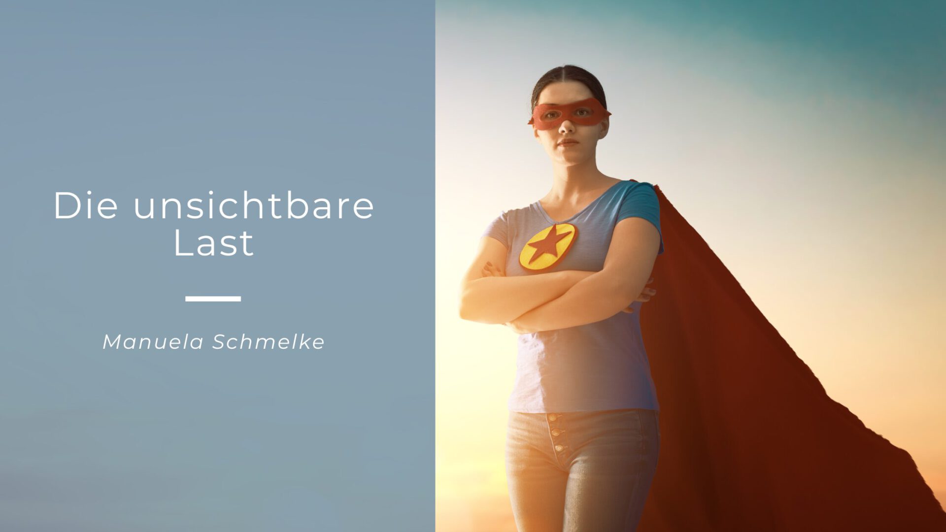 die unsichtbare last – manuela schmelke